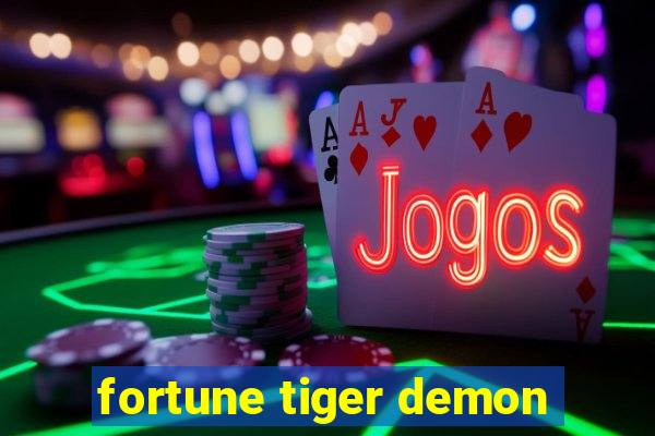 fortune tiger demon